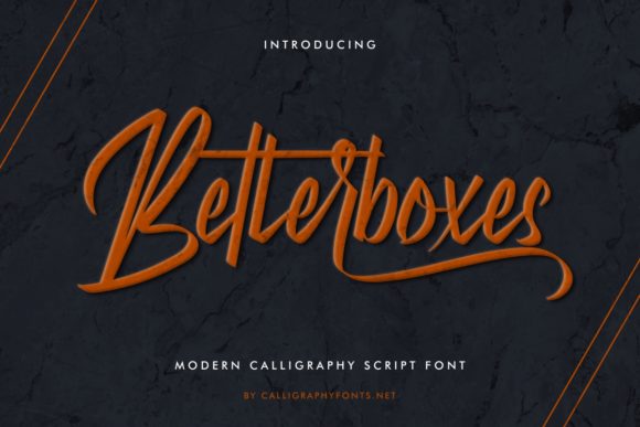 Betterboxes: The Modern Brush Calligraphy Font for Strong Campaigns