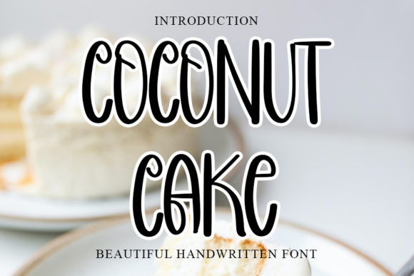 Coconut Cake: The Perfect Script Handwritten Font for Your Crafts