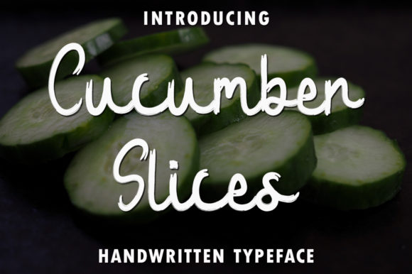 Cucumber Slices: The Sweet Handwritten Font for Romantic Campaigns