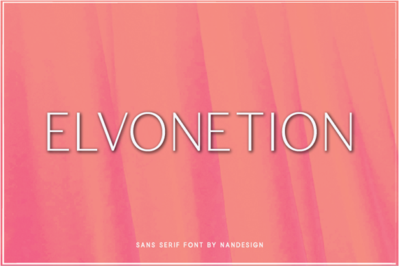 Elvonetion: The Sans Serif Typeface for Modern Campaigns