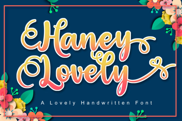 Haney Lovely: The Enchanting Script Handwritten Font for Digital Branding