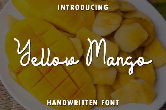 Yellow Mango: The Elegant Handwritten Font for Your Brand